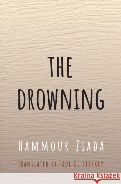 The Drowning Hammour Ziada 9781623719067 Interlink Publishing Group, Inc