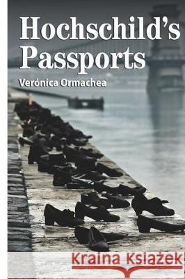 Hochschild s Passports La Pereza Ediciones Veronica Ormachea 9781623751357 La Pereza Ediciones