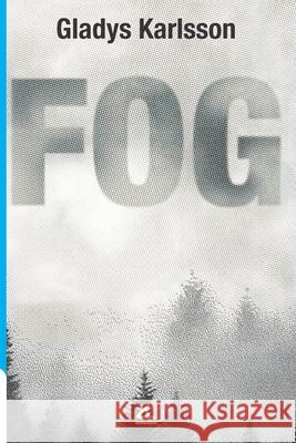 Fog Gladys Karlsson 9781623751517