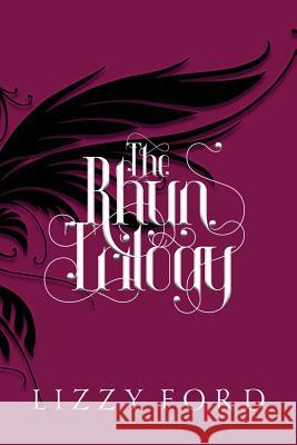 The Rhyn Trilogy (2011-2016) Lizzy Ford 9781623782764 Kettlecorn Press