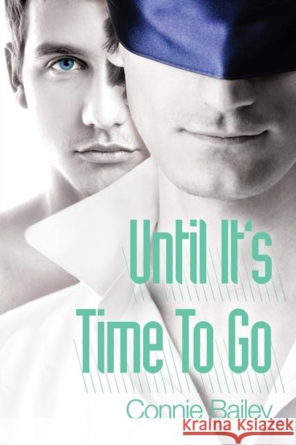 Until It's Time to Go  9781623803438 Dreamspinner Press