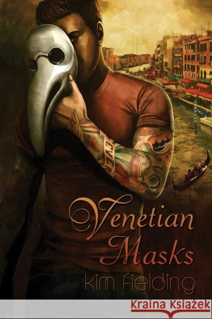 Venetian Masks Kim Fielding 9781623803476 Dreamspinner Press