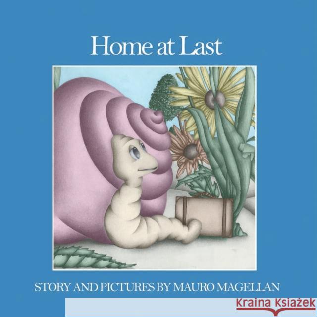 Home at Last Mauro Magellan Mauro Magellan 9781623860011