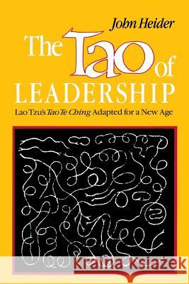 The Tao of Leadership, 2nd Edition John Heider 9781623860196 Green Dragon Publishing Group