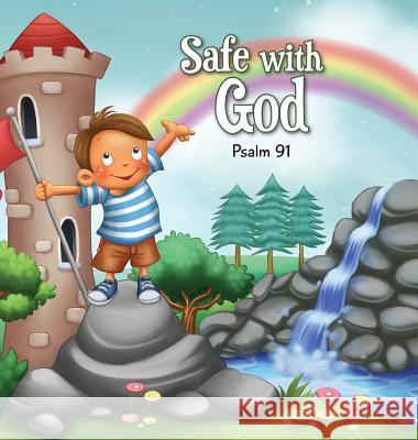 Safe with God: Psalm 91 Salem De Bezenac Agnes De Bezenac Agnes De Bezenac 9781623870577 Icharacter Limited