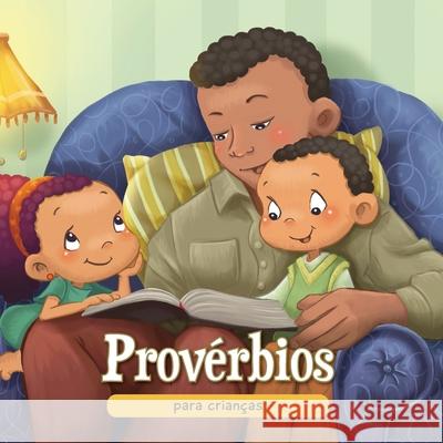 Provérbios para crianças: A sabedoria Bíblica para crianças Agnes De Bezenac 9781623870966 Icharacter Limited