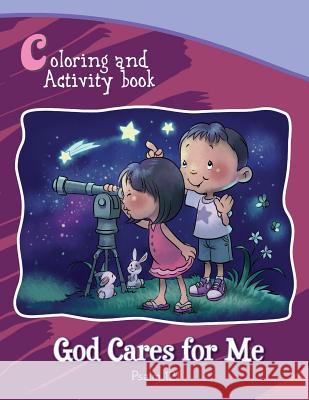 Psalm 121 Coloring and Activity Book: God Cares for Me Agnes De Bezenac Salem De Bezenac Agnes De Bezenac 9781623878139 Icharacter Limited
