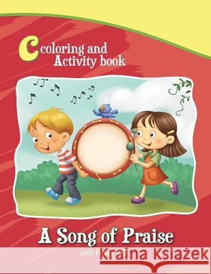 Psalm 100 Coloring Book and Activity Book: A Song of Praise Agnes De Bezenac Salem De Bezenac Agnes De Bezenac 9781623878146 Icharacter Limited