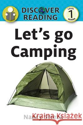 Let's go Camping: Level 1 Reader Nancy Streza 9781623950002 Xist Publishing