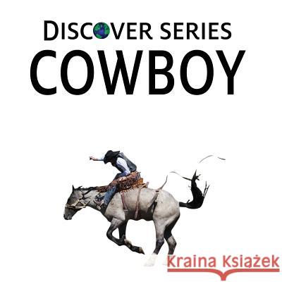 Cowboy Xist Publishing 9781623950262 Xist Publishing