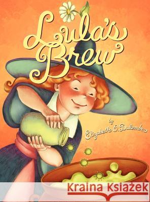 Lula's Brew Elizabeth O. Dulemba Elizabeth O. Dulemba 9781623950934 Xist Publishing