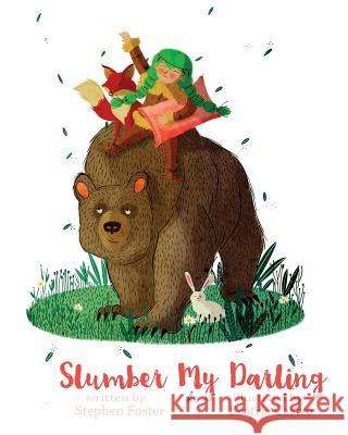 Slumber My Darling Stephen Foster, Beatriz Castro 9781623953768