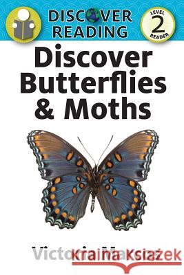 Discover Butterflies & Moths Victoria Marcos 9781623954642
