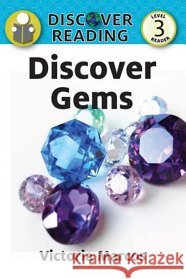 Discover Gems Victoria Marcos 9781623957032 Xist Publishing