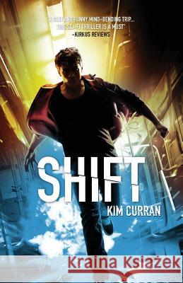 Shift Kim Curran   9781623957490 Xist Publishing