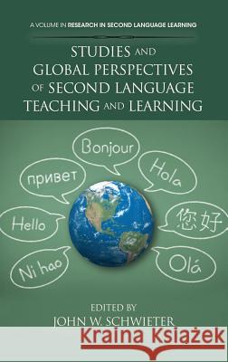 Studies and Global Perspectives of Second Language Teaching and Learning (Hc) Schwieter, John W. 9781623962111