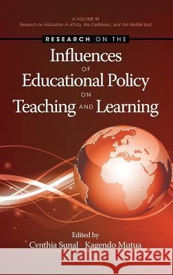 Research on the Influences of Educational Policy on Teaching and Learning (Hc) Sunal, Cynthia 9781623962517 Information Age Publishing