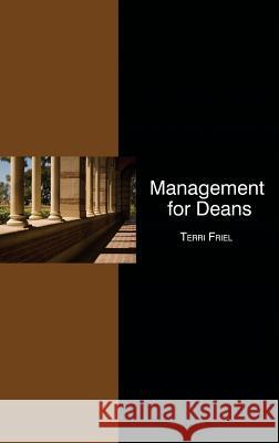 Management for Deans (Hc) Friel, Terri 9781623963446