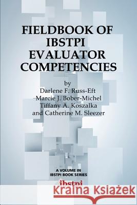Fieldbook of Ibstpi Evaluator Competencies Russ-Eft, Darlene F. 9781623964429 Information Age Publishing