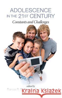 Adolescence in the 21st Century: Constants and Challenges (Hc) Spielhagen, Frances R. 9781623964979 Information Age Publishing