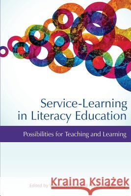 Service-Learning in Literacy Education: Possibilities for Teaching and Learning Kinloch, Valerie 9781623964993 Information Age Publishing