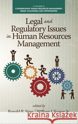 Legal and Regulatory Issues in Human Resources Management (HC) Sims, Ronald R. 9781623968427 Information Age Publishing