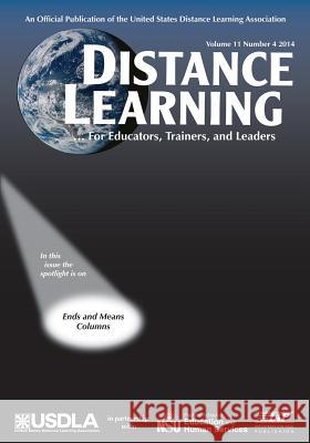 Distance Learning Magazine, Volume 11, Issue 4, 2014 Michael Simonsen Charles Schlosser  9781623969967