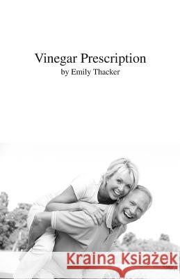 Vinegar Prescription Emily Thacker 9781623970796