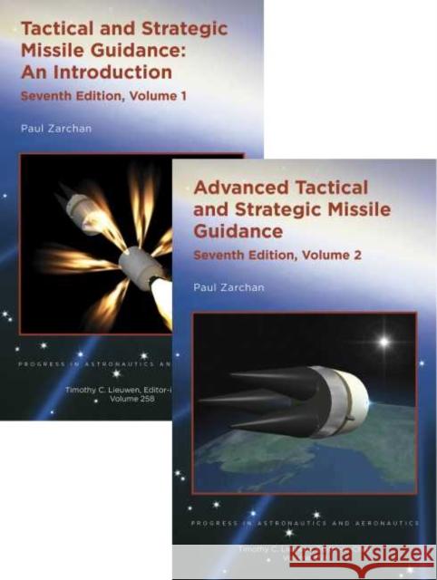 Tactical and Strategic Missile Guidance: Volumes 1 & 2 Set Paul Zarchan   9781624105845 American Institute of Aeronautics & Astronaut