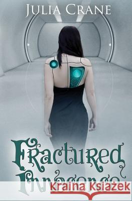 Fractured Innocence Julia Crane 9781624110559 Valknut Press