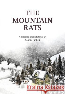 The Mountain Rats Boklim Choi   9781624120305 Seoul Selection