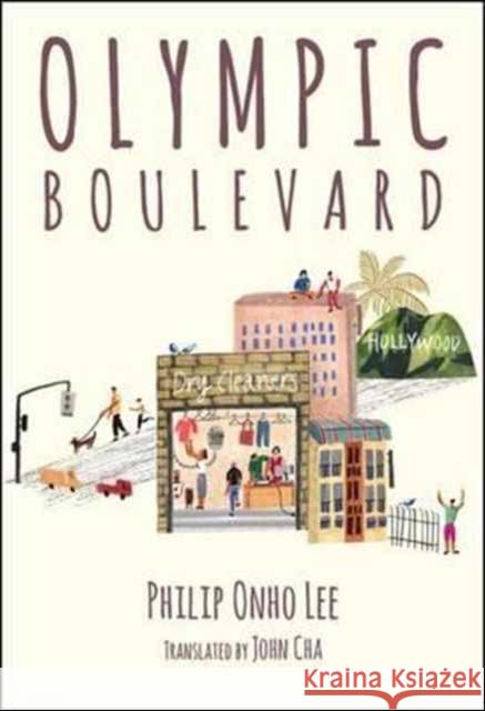 Olympic Boulevard Philip Onho Lee John Cha 9781624120701 Seoul Selection