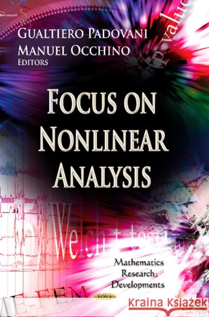 Focus on Nonlinear Analysis Research Gualtiero Padovani, Manuel Occhino 9781624173509 Nova Science Publishers Inc