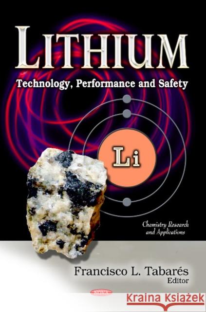 Lithium: Technology, Performance & Safety Francisco L Tabarés 9781624176340