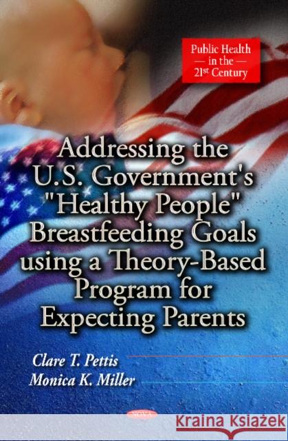 Addressing the U.S. Government's Monica K Miller, Clare T Pettis 9781624179778 Nova Science Publishers Inc