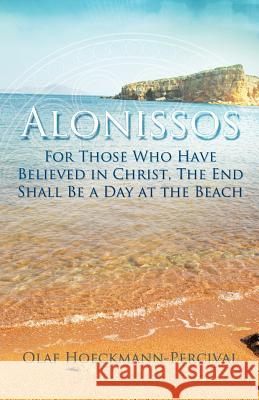 Alonissos Olaf Hoeckmann-Percival 9781624190070 Xulon Press