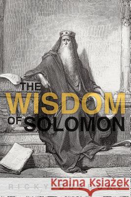The Wisdom of Solomon Ricky Dueboay 9781624191718