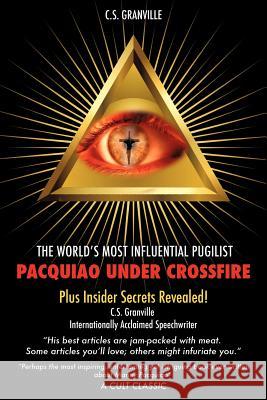 Pacquiao Under Crossfire C S Granville 9781624192364 Xulon Press