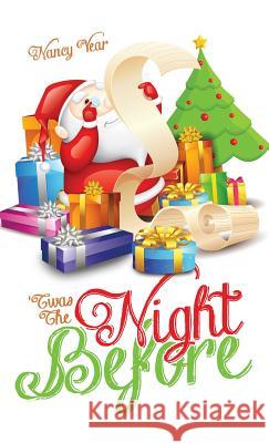 'Twas the Night Before Nancy Vear 9781624196492 Xulon Press