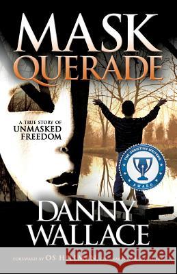 Maskquerade Danny Wallace 9781624196966 Xulon Press