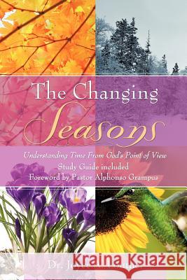 The Changing Seasons Dr Joyce A Louther 9781624199011 Xulon Press