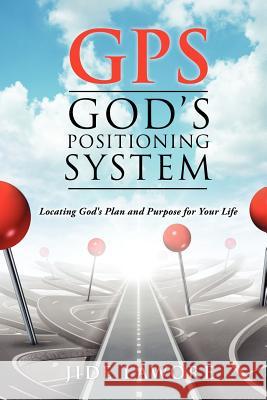 GPS-God's Positioning System Jide Lawore 9781624199905 Xulon Press