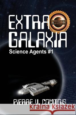 Extra Galaxia Pierre V. Comtois 9781624204463 Rogue Phoenix Press