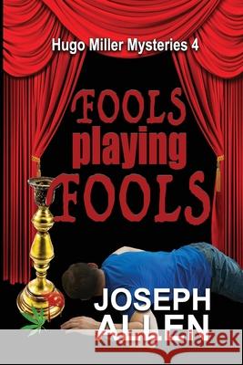 Fools Playing Fools Joseph Allen 9781624205187 Rogue Phoenix Press