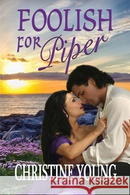 Foolish for Piper Christine Young 9781624205224 Rogue Phoenix Press