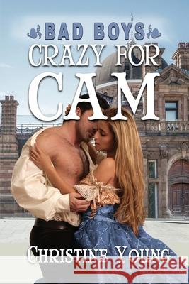 Crazy for Cam Christine Young 9781624205408