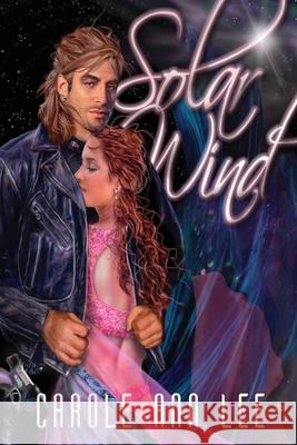 Solar Wind Carole Ann Lee 9781624205712 Rogue Phoenix Press