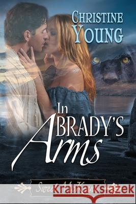 In Brady's Arms Christine Young 9781624206290 Rogue Phoenix Press