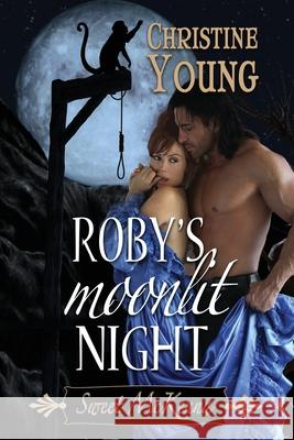 Roby's Moonlit Night Christine Young 9781624206641