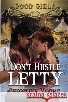 Don't Hustle Letty Christine Young 9781624206764